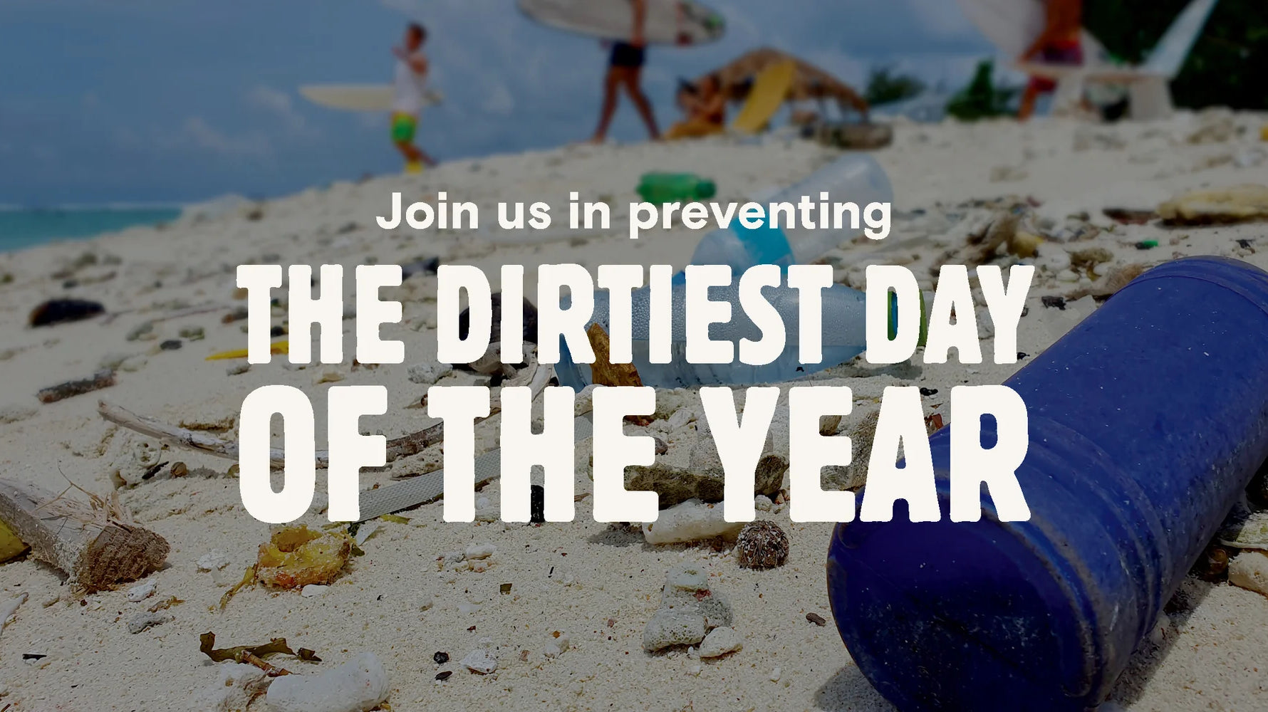 THE DIRTIEST DAY OF THE YEAR