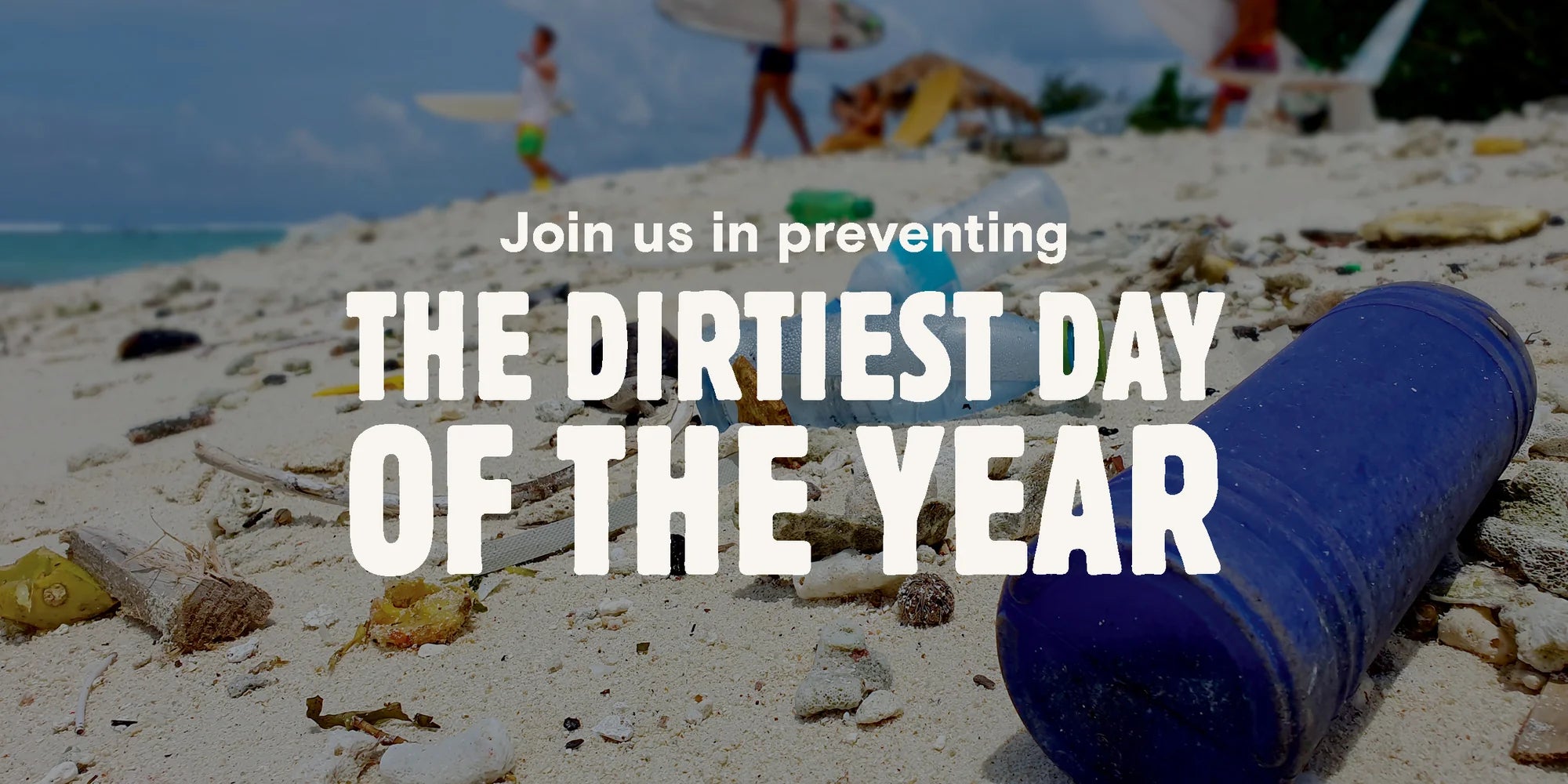 THE DIRTIEST DAY OF THE YEAR